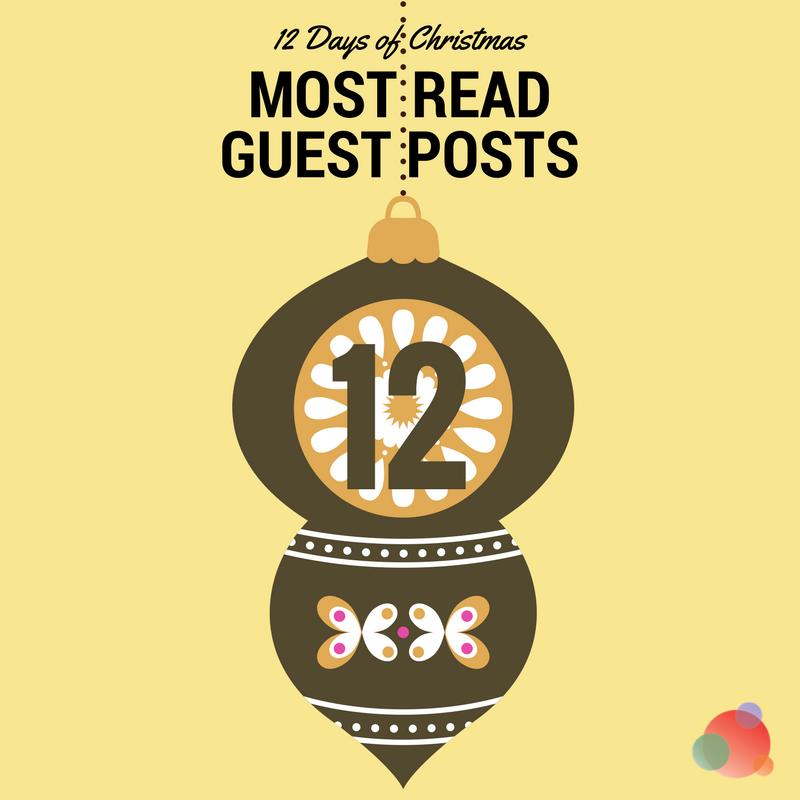 12 Days of Christmas: Twelve Most Read Guest Blog Posts