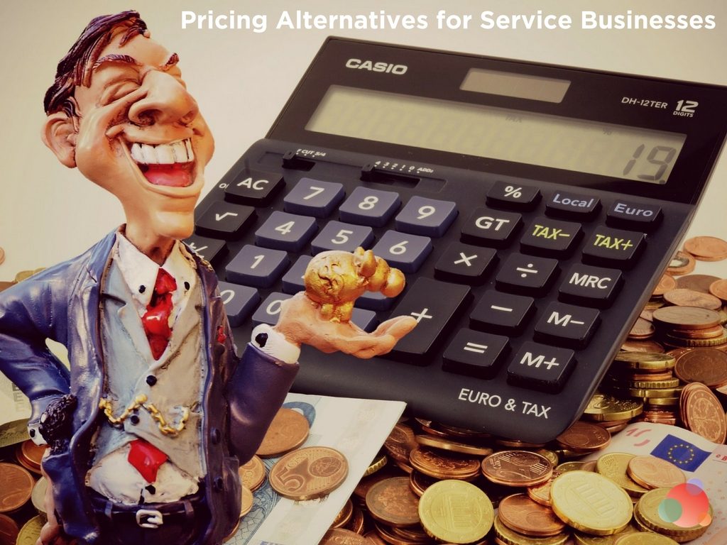 Pricing Alternatives for Service Businesses